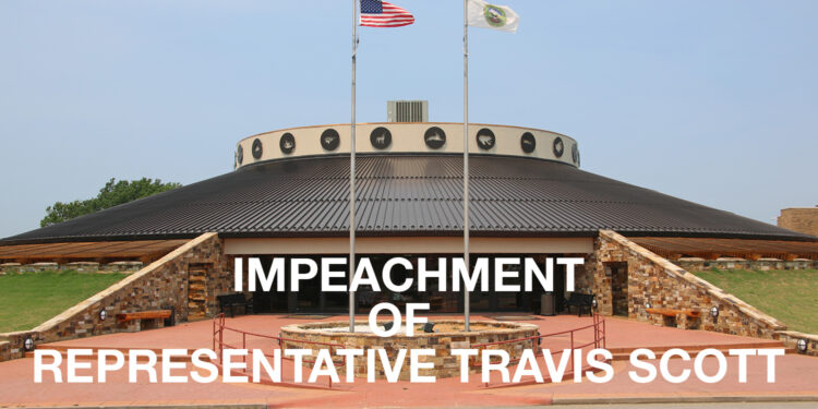 Representative Travis Scott Impeachment officially underway