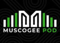 Listen to the Muscogee Pod