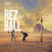 “Rez Ball” bounces its way to streaming