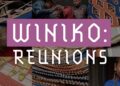 “WINIKO: Reunions” documents bonds across time