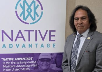 Native Advantage announced as first tribally owned Medicare Advantage plan